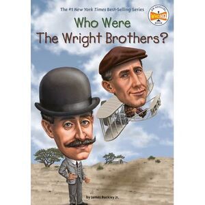 Who Were the Wright Brothers? -- James Buckley